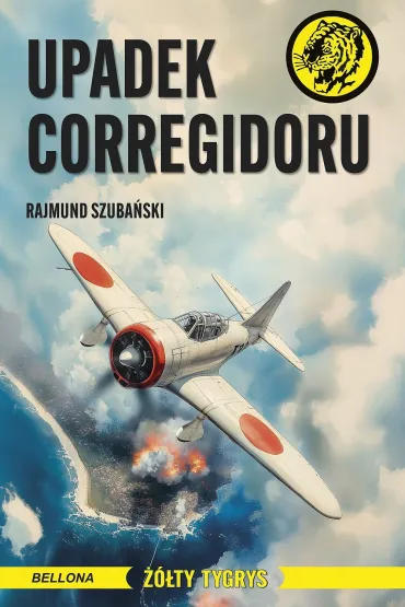 Upadek Corregidoru - Rajmund Szuba�ski