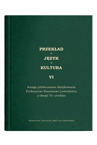 Przek�ad. J�zyk. Kultura T.6 - Edyta Manasterska-Wi�cek, Ewa Bia�ek