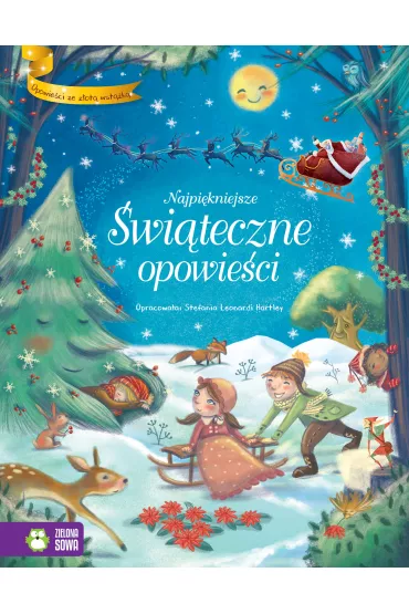 Opowie�ci Ze Z�ot� Wst��k�. Najpi�kniejsze �wi�teczne Opowie�ci - Stefania Hartley  Leonardi
