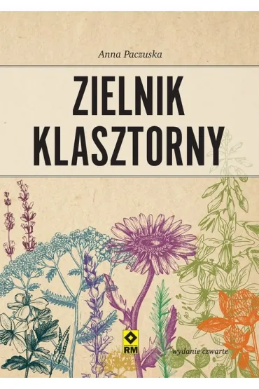 Zielnik klasztorny - Anna  Paczuska