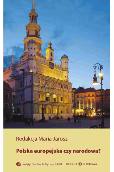 Polska europejska czy narodowa?
