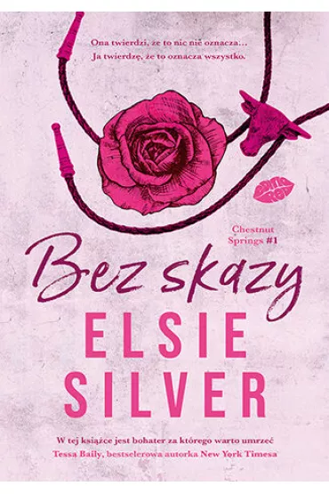 Bez skazy. Chestnut Springs. Tom 1 - Elsie Silver