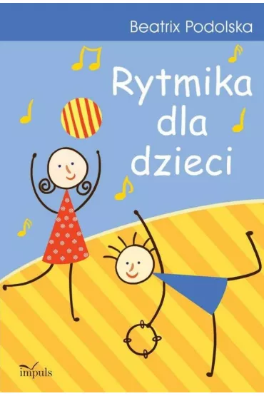 Rytmika dla dzieci - Beatrix Podolska
