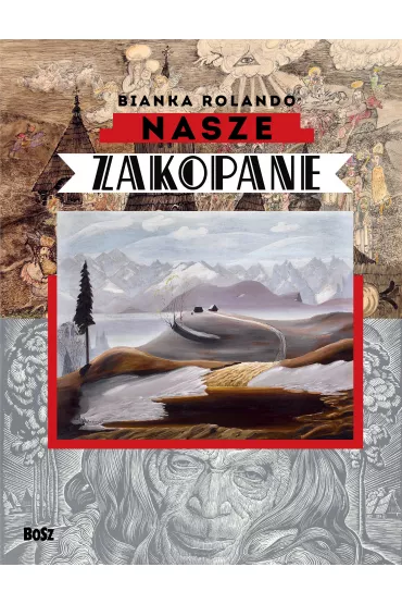 Nasze Zakopane - Rolando Bianka