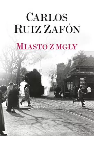 Miasto z mg�y (pocket) - Carlos Ruiz Zafon