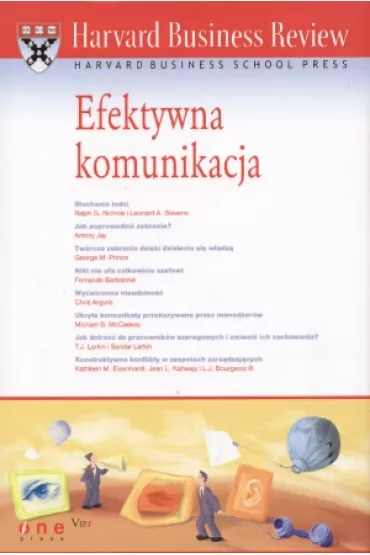 Efektywna komunikacja. Harvard Business Review