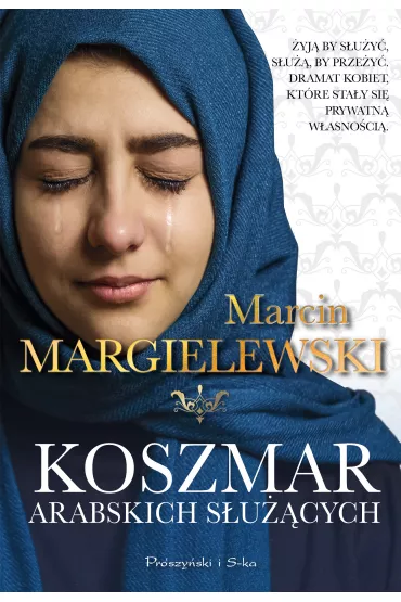 Koszmar arabskich s�u��cych. Niewolnicy. Tom 2 - Marcin Margielewski