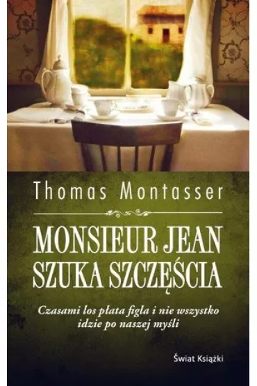 Monsieur Jean szuka szcze�cia - Thomas Montasser