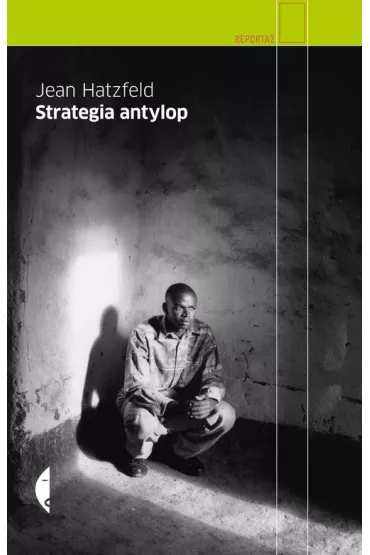 Strategia antylop - Jean Hatzfeld