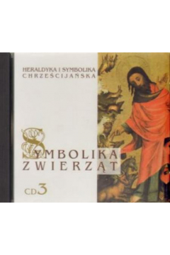 Audiobook Symbolika zwierzt cz. 3. Heraldyka i symbolika chrzecijaska (ksika audio) CD