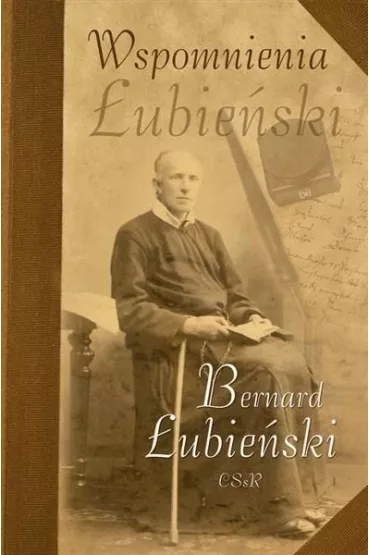 Wspomnienia - Bernard  �ubie�ski CSsR