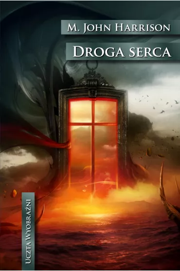 Droga serca - M. John Harrison