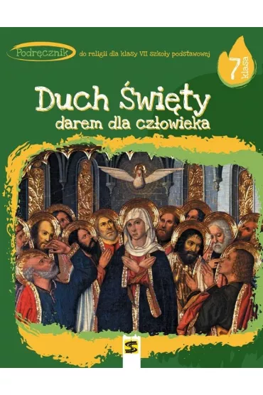 Duch �wi�ty darem dla cz�owieka. Podr�cznik do religii dla klasy 7 szko�y podstawowej - Tadeusz Panu�, Andrzej Kielian, Adam Berski