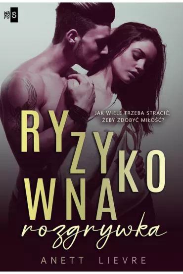 Ryzykowna rozgrywka - Anett Lievre
