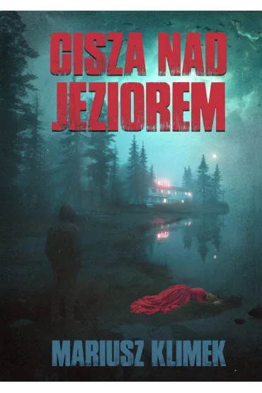 eBook Cisza nad jeziorem epub - Mariusz Klimek