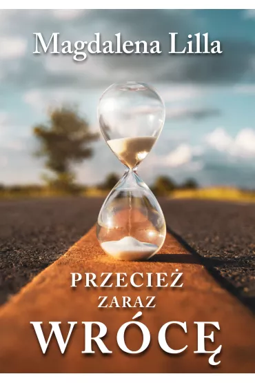 eBook Przecie� zaraz wr�c� pdf mobi epub - Magdalena Lilla