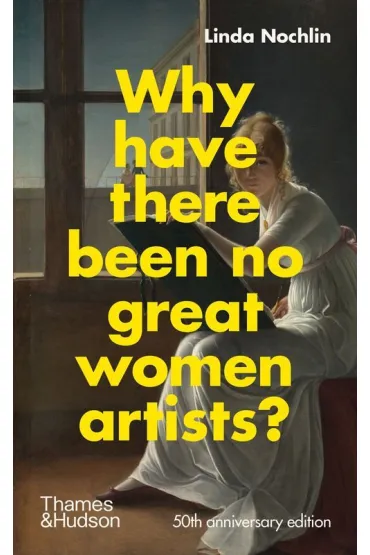 Why have there been no great women artists? wer. angielska - Linda  Nochlin, Catherine Grant