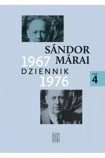 Dziennik 1967-1976 Tom 4 - Sandor Marai