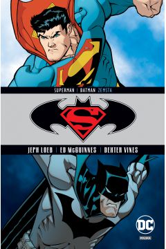 Zemsta. Superman/Batman. Tom 4