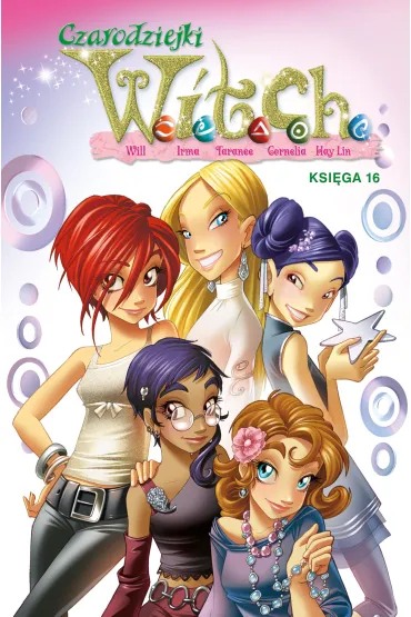 Czarodziejki W.I.T.C.H. Ksi�ga 16