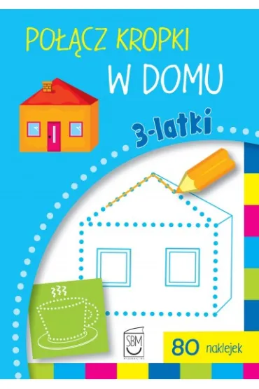 Po��cz kropki. W domu 3 latek - Ewa Gorzkowska-Parnas