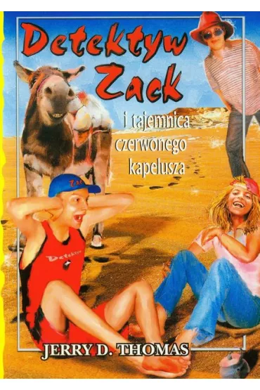 Detektyw Zack i tajemnica czerwonego kapelusza. Tom 3 - Thomas D. Jerry