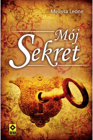 M�j sekret. Tajemnice w�asnej duszy. - Leone Melissa