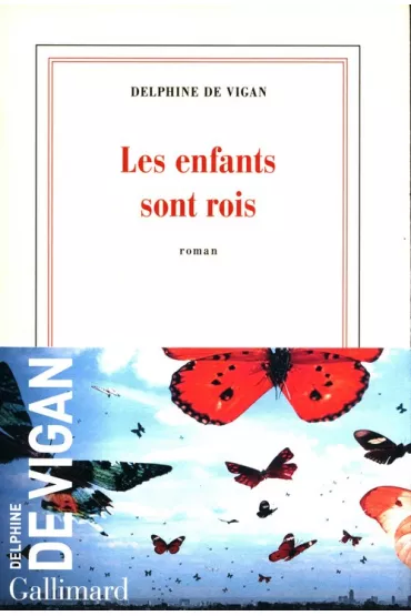 Enfants sont rois - Delphine de Vigan