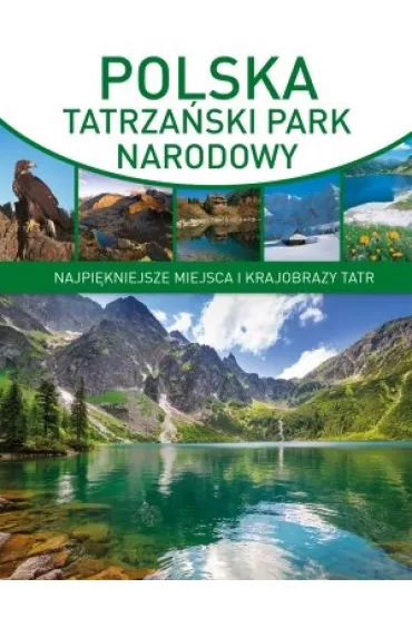 POLSKA TATRZANSKI PARK NARODOWY-OLESIEJUK - Pawe� Skawi�ski, Zbigniew Mo�dzierz