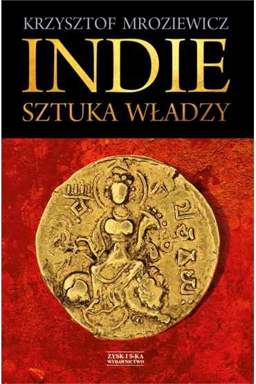 Indie. Sztuka W�adzy - Krzysztof Mroziewicz