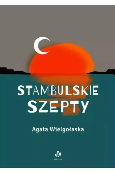 Stambulskie szepty - Agata Wielgo�aska