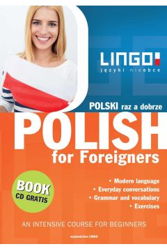 Polish for foreigners. Polski raz a dobrze + CD