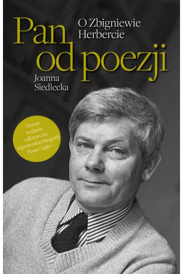 Pan od poezji. O Zbigniewie Herbercie - Joanna Siedlecka