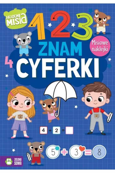 Znam cyferki. Akademia Misia - Agnieszka Matz