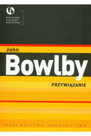 Przywi�zanie - John Bowlby