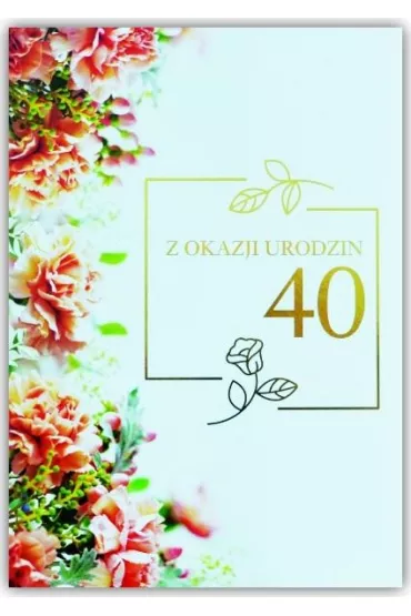 Trend Kartka okoliczno�ciowa Urodziny 40