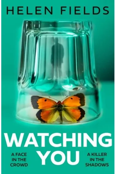Watching You  wer. angielska - Helen Fields