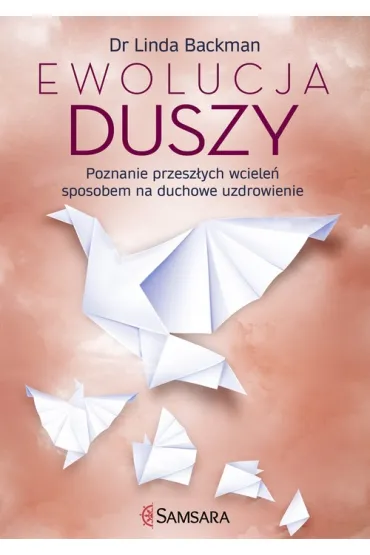 Ewolucja duszy - Linda Backman