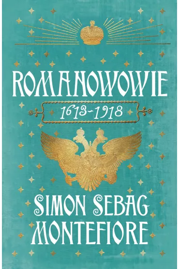 Romanowowie 1613-1918 - Simon Sebag Montefiore
