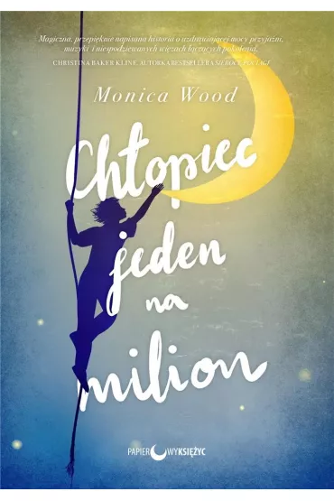 Ch�opiec jeden na milion - Monica Wood