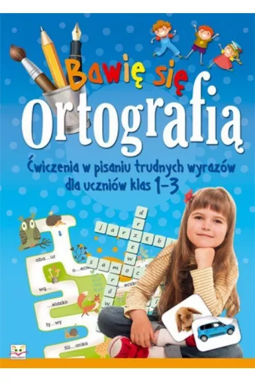Bawi� si� ortografi� - Agnieszka Bator, Ilona Brydak