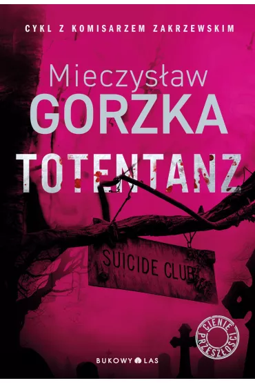Totentanz. Cienie przesz�o�ci. Tom 3 - Mieczys�aw Gorzka