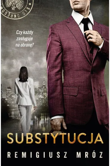 Substytucja. Joanna Chy�ka. Tom 19 - Remigiusz Mr�z