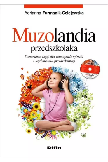 Muzolandia przedszkolaka + CD DIFIN - Adrianna Furmanik-Celejewska
