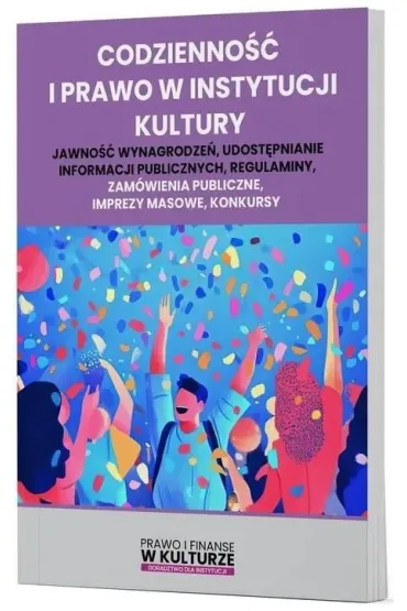 Codzienno�� i prawo w instytucji kultury