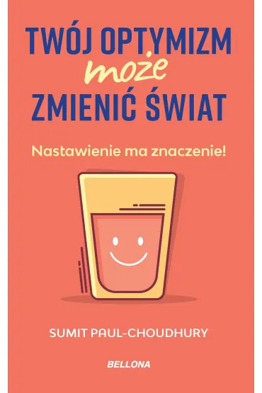 eBook Tw�j optymizm mo�e zmieni� �wiat mobi epub - Sumit Paul-Choudhury