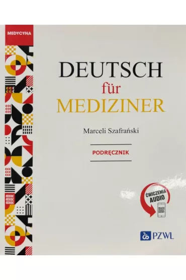 Deutsch fur Mediziner. Podr�cznik - Marceli Szafra�ski