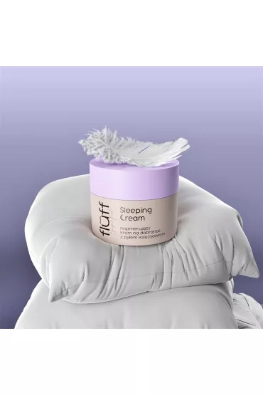 Fluff Sleeping Cream regeneruj�cy krem na noc z Py�em Ksi�ycowym 50 ml