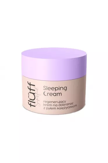 Fluff Sleeping Cream regeneruj�cy krem na noc z Py�em Ksi�ycowym 50 ml