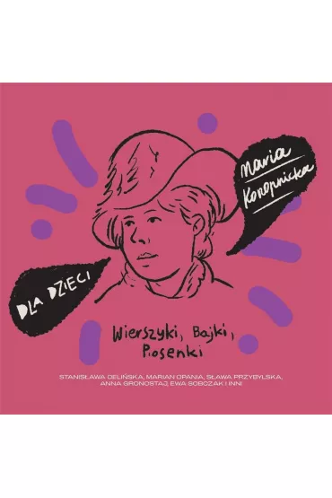Dla dzieci: Maria Konopnicka CD